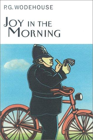 P. G. Wodehouse: Joy in the morning (2002, Overlook Press)