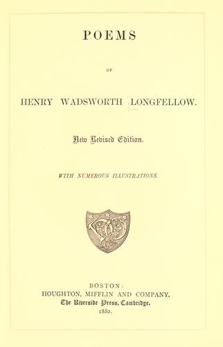 Henry Wadsworth Longfellow: Poems. (1882, Houghton, Mifflin)