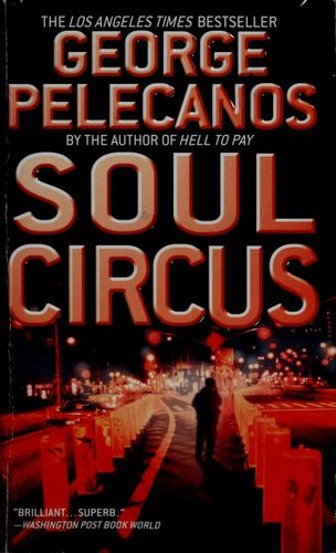 George P. Pelecanos: Soul circus (2004, Warner Vision Books)