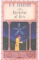 R.K. Narayan: The bachelor of arts (1980, University of Chicago Press)