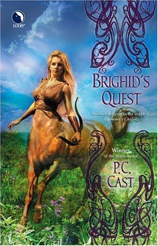 P.C. Cast: Brighid's Quest (2005, Luna)