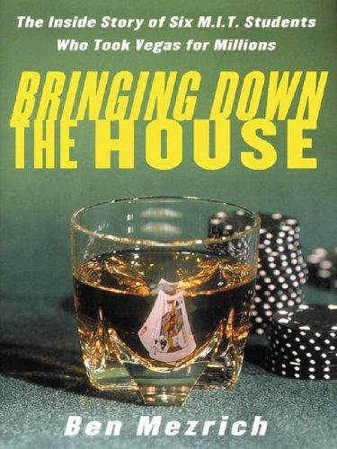 Ben Mezrich: Bringing Down the House (Hardcover, 2003, Thorndike Press)