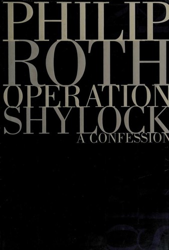 Philip Roth: Operation Shylock (1993, Simon & Schuster)