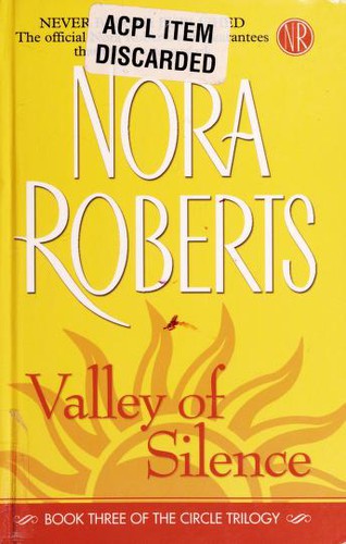 Nora Roberts: Valley of Silence (The Circle Trilogy, Book 3) (Hardcover, 2006, Thorndike Press)