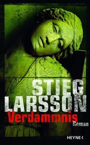 Stieg Larsson: Verdammnis (Hardcover, German language, 2007, Wilhelm Heyne Verlag)