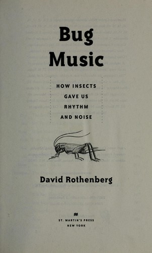 David Rothenberg: Bug music (2013, St. Martin's Press)