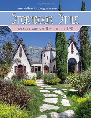 Arrol Gellner, Douglas Keister: Storybook Style (Hardcover, 2017, Schiffer, Schiffer Publishing)