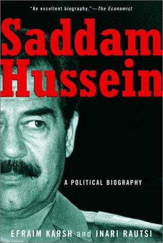 Efraim Karsh, Inari Rautsi: Saddam Hussein (Paperback, 2002, Grove Press)