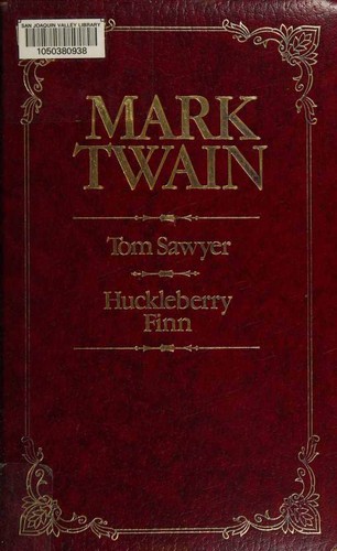 Mark Twain: The Adventures of Tom Sawyer / The Adventures of Huckleberry Finn (Hardcover, 1984, Longmeadow Press)