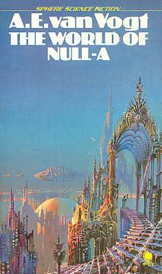 A. E. van Vogt: The World of Null-A (Paperback, 1980, Sphere Books)