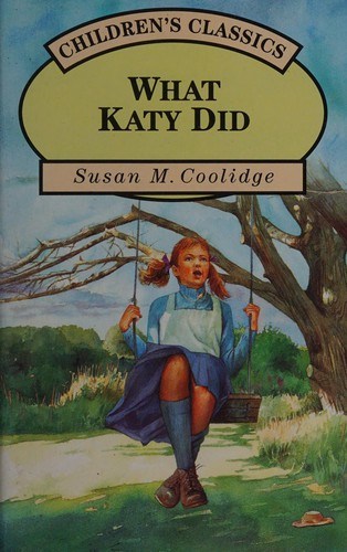 Sarah Chauncey Woolsey: What Katy did. (1993, Parragon)