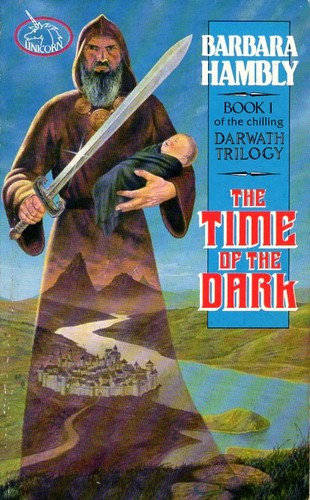 Barbara Hambly: The time of the dark (Paperback, 1985, Unwin)