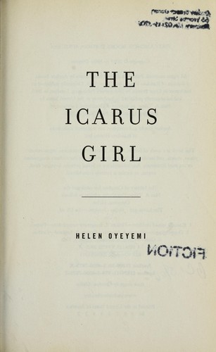 Helen Oyeyemi: The Icarus girl (2005, Anchor Books)