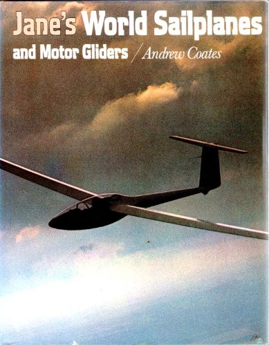 Andrew Coates: Jane's world sailplanes and motor gliders (1978, Macdonald and Jane's)