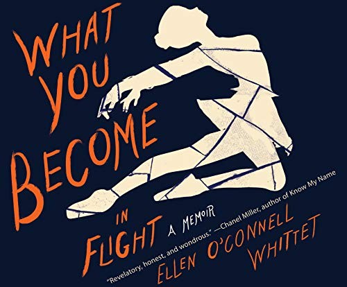 Hillary Huber, Ellen O'Connell Whittet: What You Become in Flight (AudiobookFormat, Dreamscape Media)