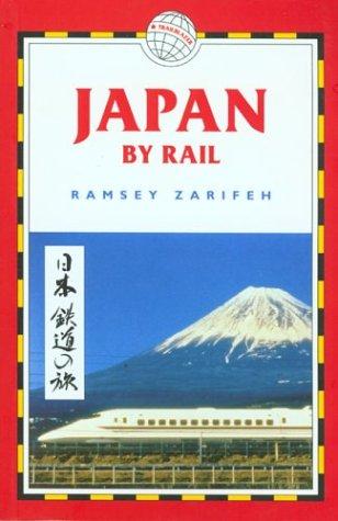 Ramsey Zarifeh: Japan by rail (Paperback, 2004, Trailblazer Publications, ICG Muse)