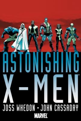 Joss Whedon: Astonishing XMen by Joss Whedon  John Cassaday
            
                Astonishing XMen Omnibus (2009, Marvel Comics)