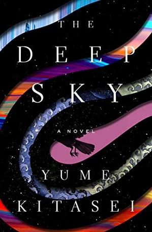 Yume Kitasei: The Deep Sky (2023, Flatiron Books)