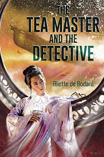 Aliette de Bodard: The Tea Master and the Detective (EBook, 2018, Subterranean Press)