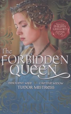 Anne O'Brien: The Forbidden Queen (2013, Harlequin (UK))