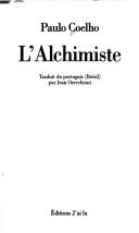 Paulo Coelho: L' Alchimiste (Paperback, 1998, Editions 84)