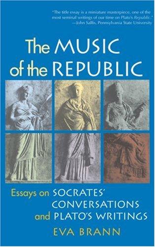 Eva T. H. Brann: The music of the Republic (2004, Paul Dry Books)