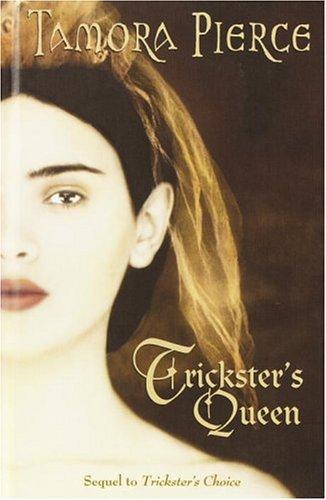 Tamora Pierce: Trickster's Queen (2004, Random House, Random House Books for Young Readers)