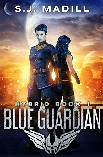 S.J. Madill: Blue Guardian (Paperback, 2019, Independently published)