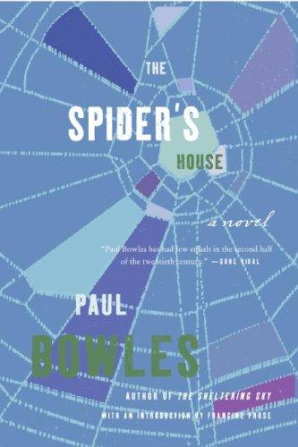 Paul Bowles: Spider's House (2006, Harper Perennial)