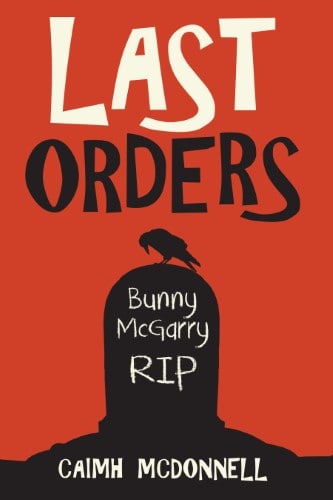 Caimh McDonnell: Last Orders (Paperback, 2018, McFori Ink)