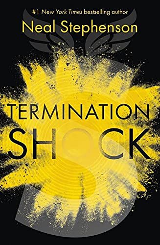 Neal Stephenson: Termination Shock (Paperback)