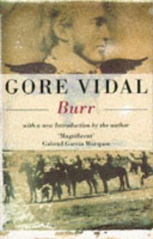 Gore Vidal: Burr (Narratives of a Golden Age) (Paperback, 1994, Abacus)