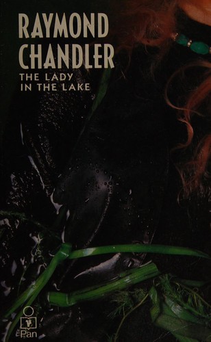 Raymond Chandler: The  lady in the Lake (Paperback, 1979, Pan Books)