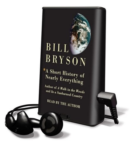 Bill Bryson: A Short History of Nearly Everything: Library Edition (2007, Findaway World Llc)