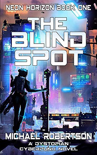 Michael Robertson: The Blind Spot (Paperback, 2019, Independently published)