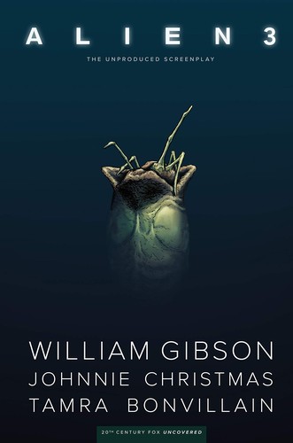 William Gibson, Tamra Bonvillain, Johnnie Christmas: William Gibson's Alien 3 (2019, Dark Horse Comics)