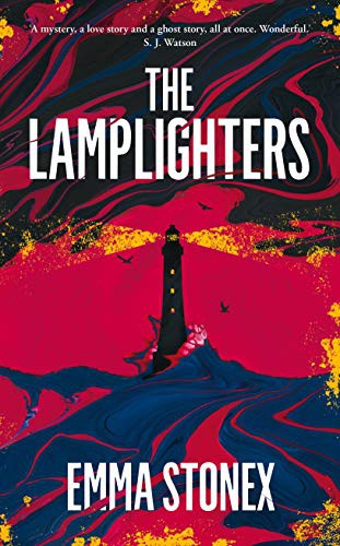 Emma Stonex: The Lamplighters (Hardcover, 2021, Picador)