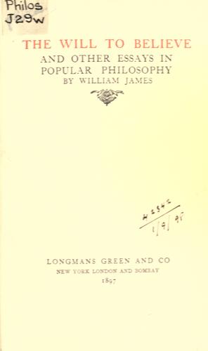 William James: The will to believe (1897, Longmans)