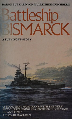 Burkard von Müllenheim-Rechberg: Battleship Bismarck (Paperback, 1982, Triad)