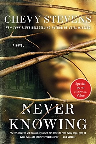 Chevy Stevens: Never Knowing (Paperback, 2016, St. Martin's Griffin)