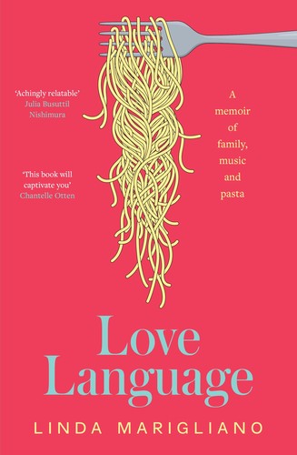 Linda Marigliano: Love Language (2024, Allen & Unwin)
