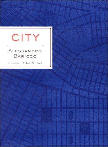 Alessandro Baricco: City (French language, 2000)