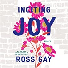 Ross Gay: Joy Is a Force (2022, Algonquin Books of Chapel Hill, Algonquin Books)