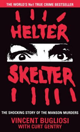 Vincent Bugliosi: Helter Skelter