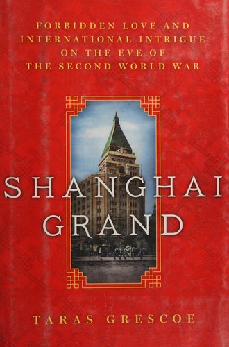 Taras Grescoe: Shanghai grand (2016)