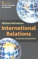 Michael Nicholson: International Relations (Hardcover, 2003, New York University Press)