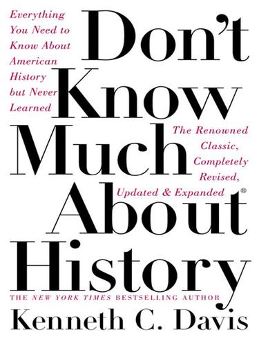 Kenneth C. Davis: Don't Know Much About History (EBook, 2003, HarperCollins)