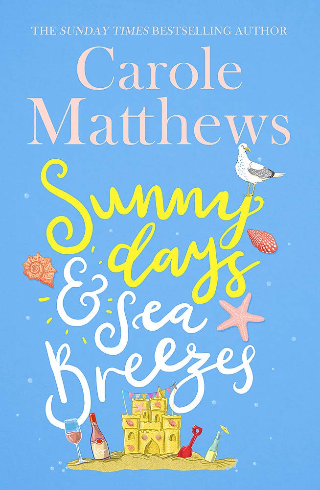 Carole Matthews: Sunny Days and Sea Breezes (2020, Little, Brown Book Group Limited)