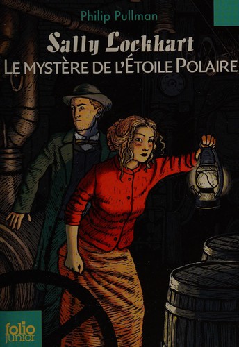 Philip Pullman: Le mystère de l'étoile polaire (French language, 2007, Gallimard jeunesse)