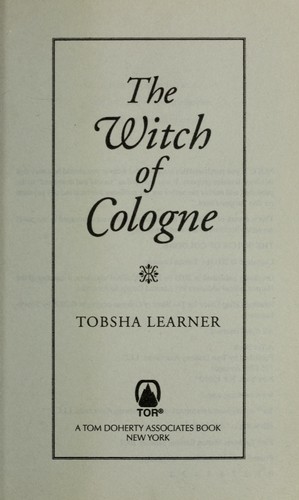 Tobsha Learner: The witch of Cologne (2007, TOR)